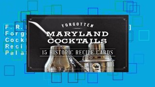 F.R.E.E [D.O.W.N.L.O.A.D] Forgotten Maryland Cocktails: 15 Historic Recipe Cards (American Palate)