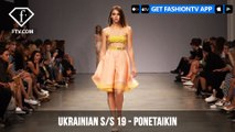 Ukrainian Fashion Week Spring/Summer 2019 - Ponetaikin | FashionTV | FTV