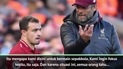 Klopp Menjelaskan Tak Adanya Shaqiri Dalam Tim Untuk Ke Serbia