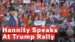 Hannity Speaks At Trump Rally Despite Saying He Wouldn't