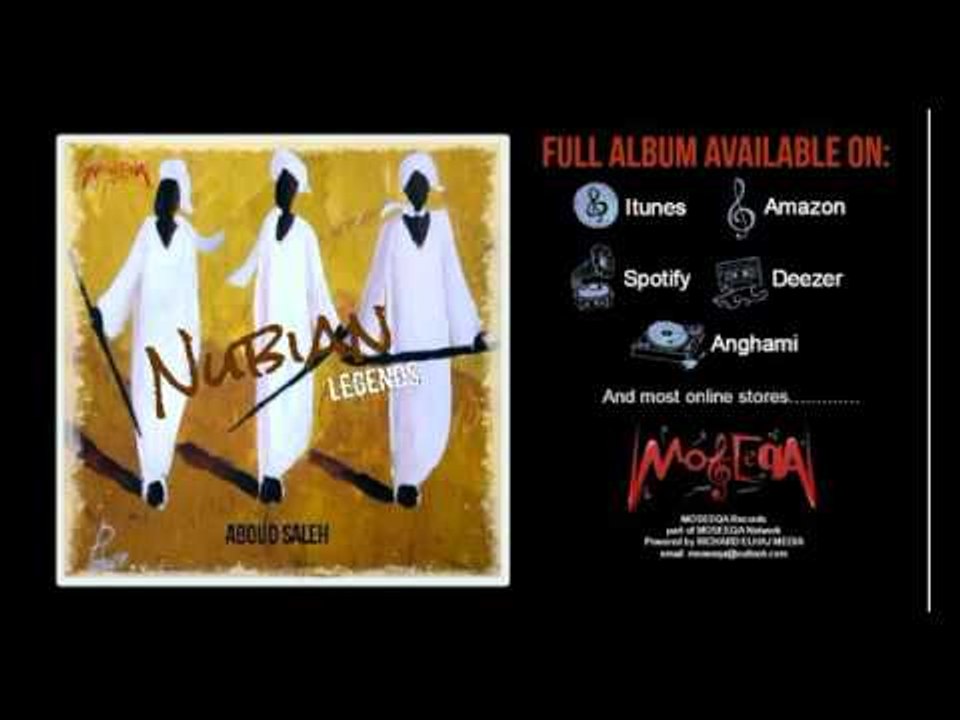 Aboud Saleh - Zad El Sho Aleena - Nubian Legends