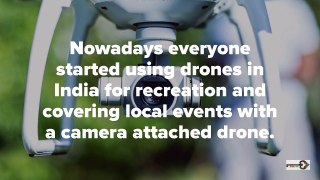 Drones in India- Introduction, Technology, Application, and Startups