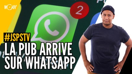 Je sais pas si t'as vu... La pub arrive sur Whatsapp