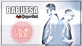 Babutsa - Aşk Çarpar Seni ( Dj Erkan KILIÇ Remix ) 2018