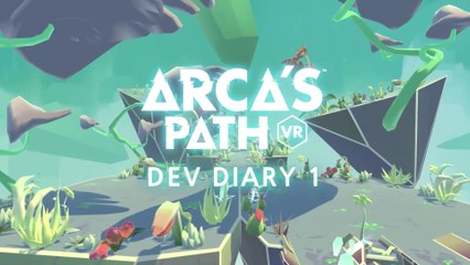 Arca's Path VR - Carnet de développeurs #1