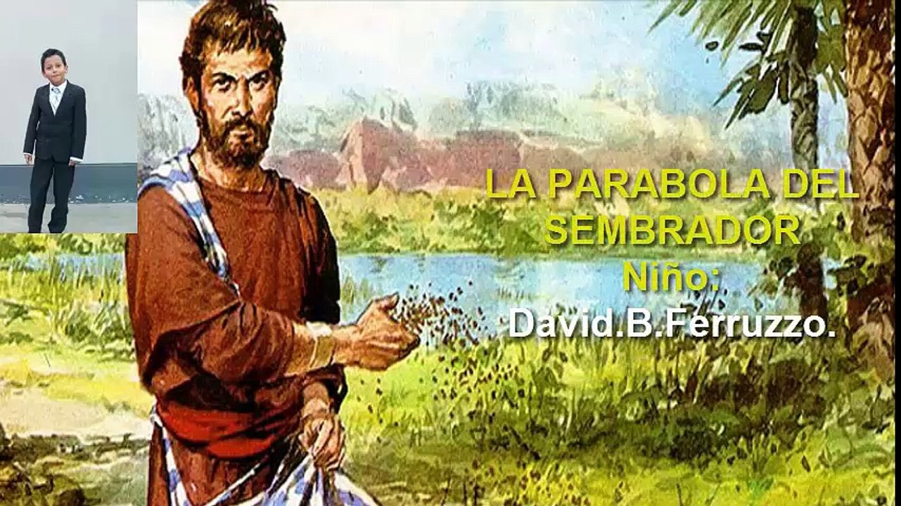 LA PARABOLA DEL SEMBRADOR,Niño. David B.Ferruzzo.