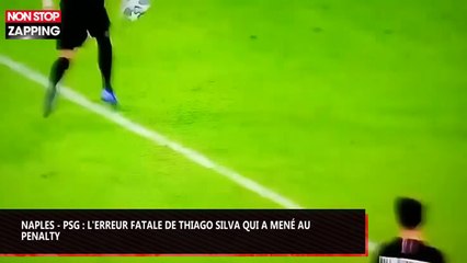 Naples - PSG : L'erreur fatale de Thiago Silva qui a mené au penalty (vidéo)