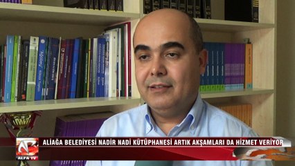 Aliağa Belediyesi Nadir Nadi Kütüphanesi Artık Akşamları Da Hizmet Veriyor