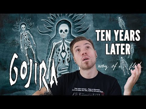GOJIRA's The Way of All Flesh 10th Anniversary | Apocalyptic Anniversaries | MetalSucks