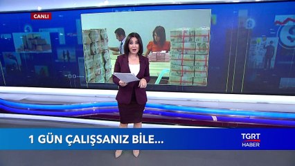 1 Gün Çalışan Bile Kıdem Tazminatı Alabilecek
