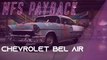 Need for speed payback : Comment avoir les pièce de la Chevrolet Bel Air