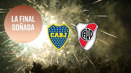 El Boca vs. River es una final de ensueño para la Copa Libertadores