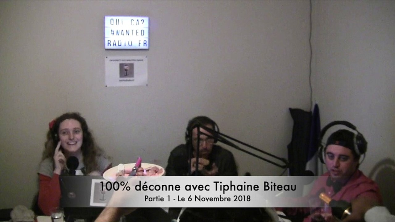 100ù déconne du 6 Novembre 2018, partie 1