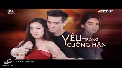 Yêu Trong Cuồng Hận Tập 23 - HTV2 Lồng Tiếng - Ngày 7/11/2018 - Phim Thái Lan - Phim Yeu Trong Cuong Han Tap 23 - Yeu Trong Cuong Han Tap 24