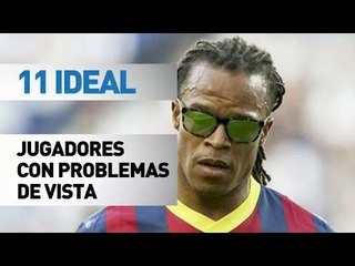11 ideal | jugadores con problemas vista