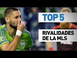 Top 5 rivalidades de la MLS