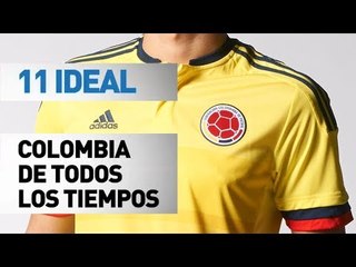 11 ideal | Colombia (de todos los tiempos)
