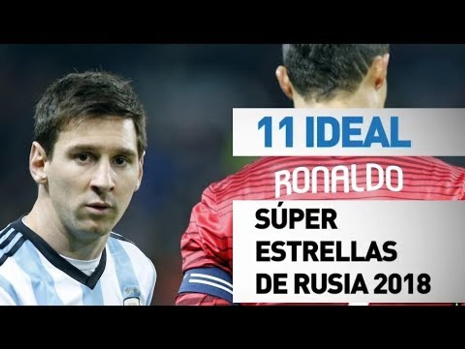 11 ideal | Super estrellas Rusia 2018