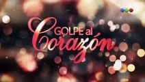 Golpe al Corazón Capitulo 89 - Jueves 8/02/2018