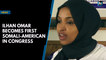 Ilhan Omar becomes first Somali-American in Congress
