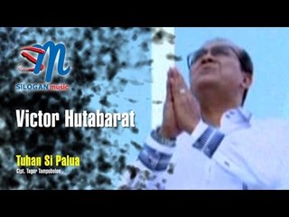 Victor Hutabarat - Tuhan Si Palua (Official Music Video)