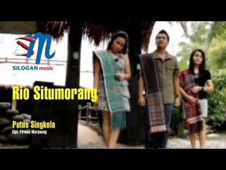 Rio Situmorang - Putus Singkola (Official Music Video)