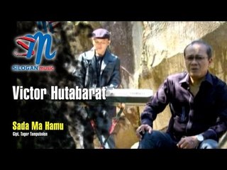 Victor Hutabarat - Sada Ma Hamu (Official Music Video)