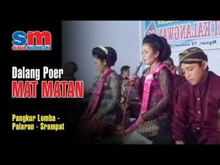 Dalang Poer Mat Matan - Pangku Loba - Palaran - Sarampat