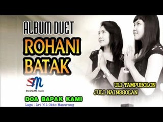 Uli Tampubolon & Juli Nainggolan - Doa Bapak Kami (Official Music Video)