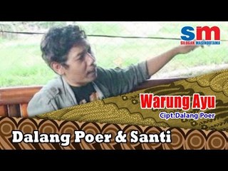 Dalang Poer Ft. Santi - Warung Ayu (Official Music Video)