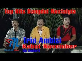 Trio Ambisi - Kabut November (Official Music Video)