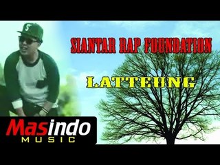 Siantar Rap Foundation - Latteung