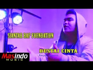 Siantar Rap Foundation - Dustai Cinta