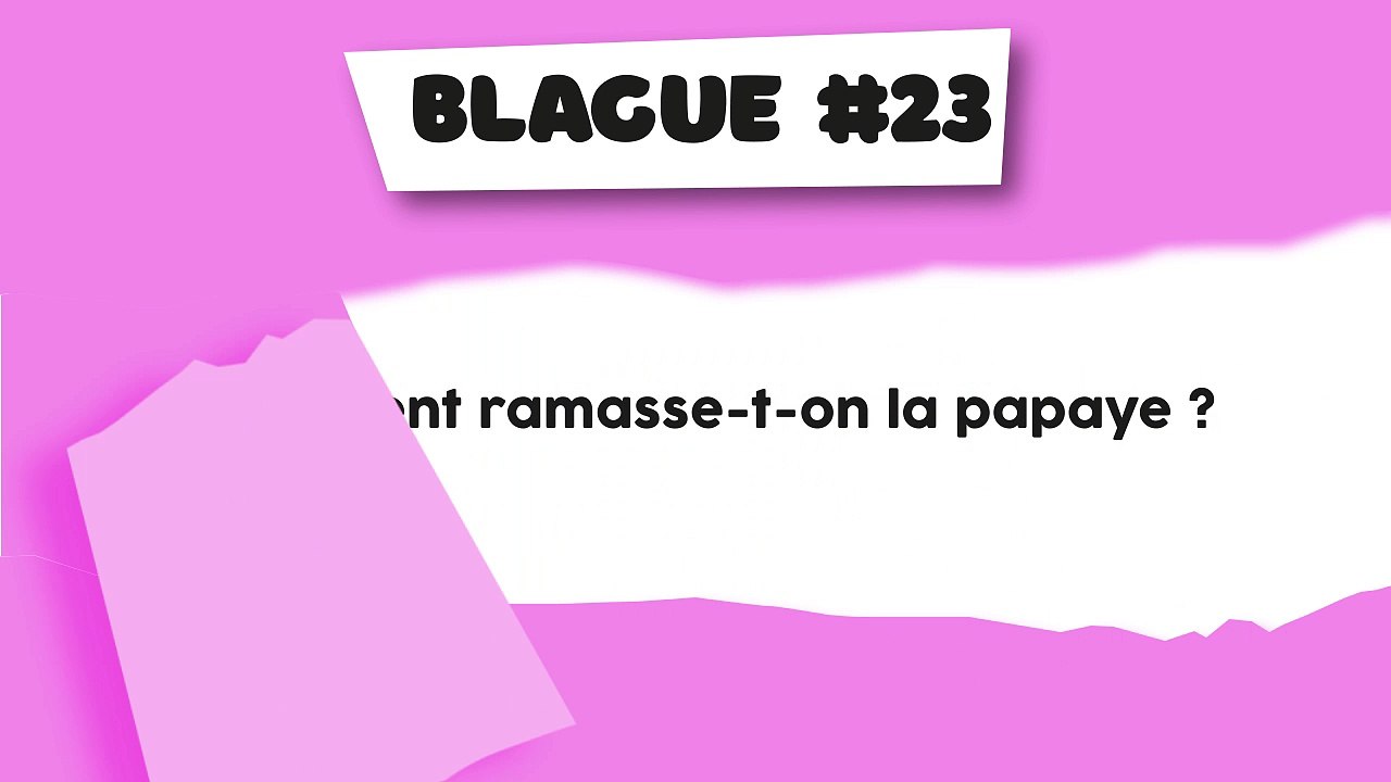 Blague #23 : Culture de la papaye