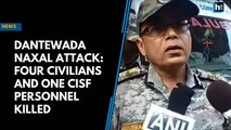 Dantewada Naxal attack: Four civilians and one CISF personnel killed