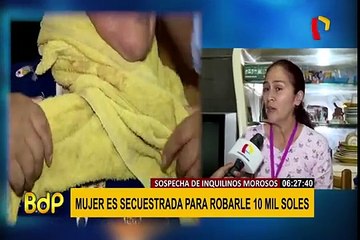 Chorrillos: mujer que fue secuestrada para robarle sospecha de inquilinos morosos