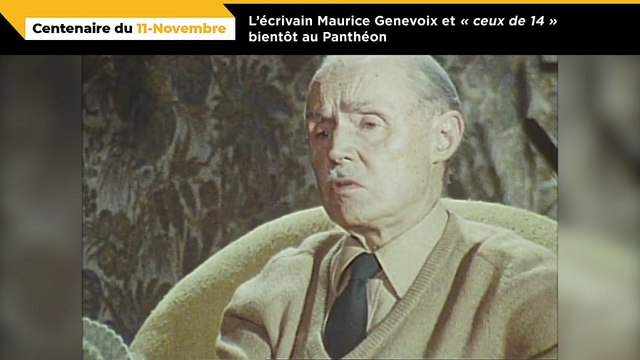 Maurice Genevoix au Panthéon, un hommage à « Ceux de 14 »