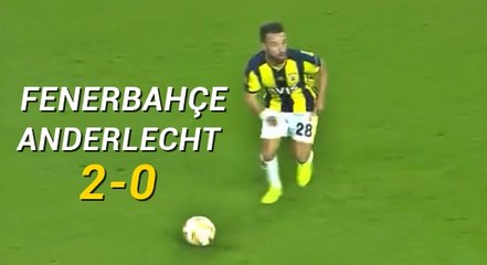 Fenerbahçe 2-0 Anderlecht (GENİŞ ÖZET)