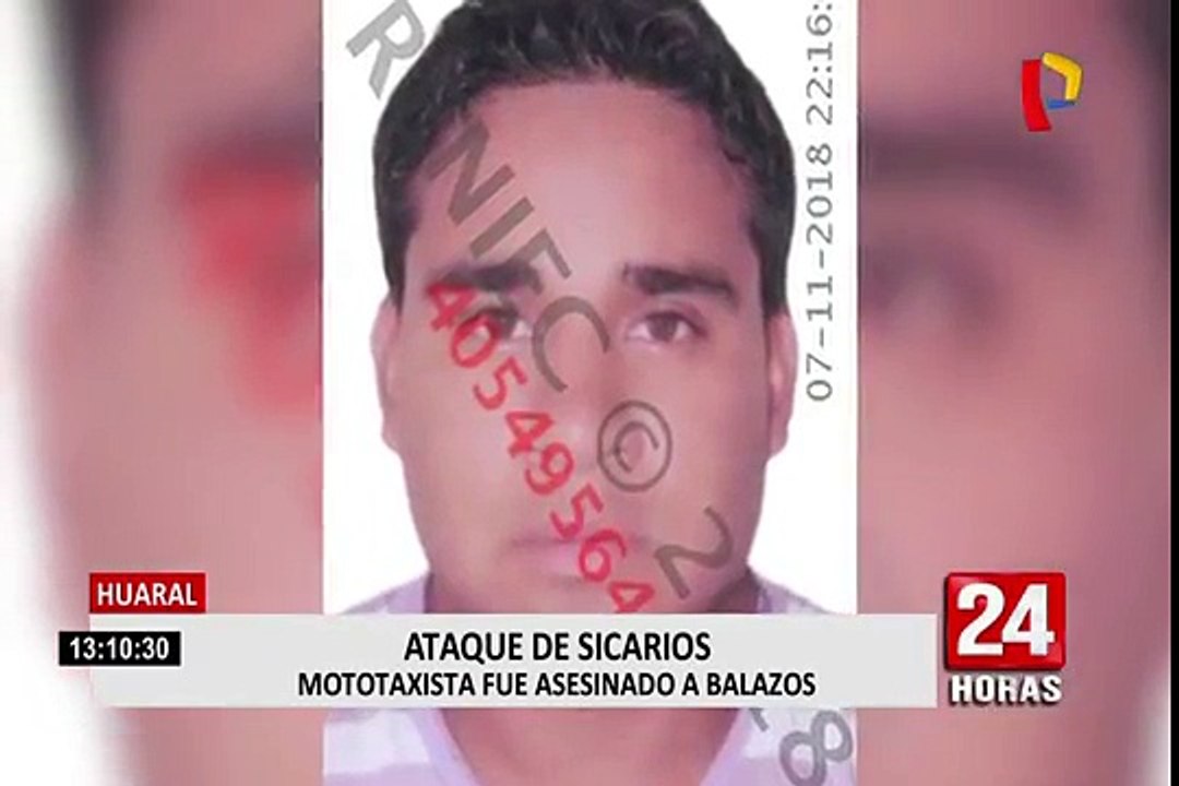 Huaral: sicarios asesinan de 8 balazos a un mototaxista