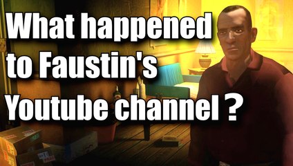 What happened to Faustin's Youtube Channel?