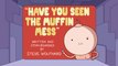 Adventure Time Short Graybles Allsorts 2 'Have You Seen The Muffin Mess'