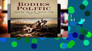 D.O.W.N.L.O.A.D [P.D.F] Bodies Politic: Negotiating Race in the American North, 1730-1830
