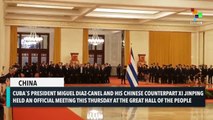 Diaz-Canel and Xi Jinping Meet In China