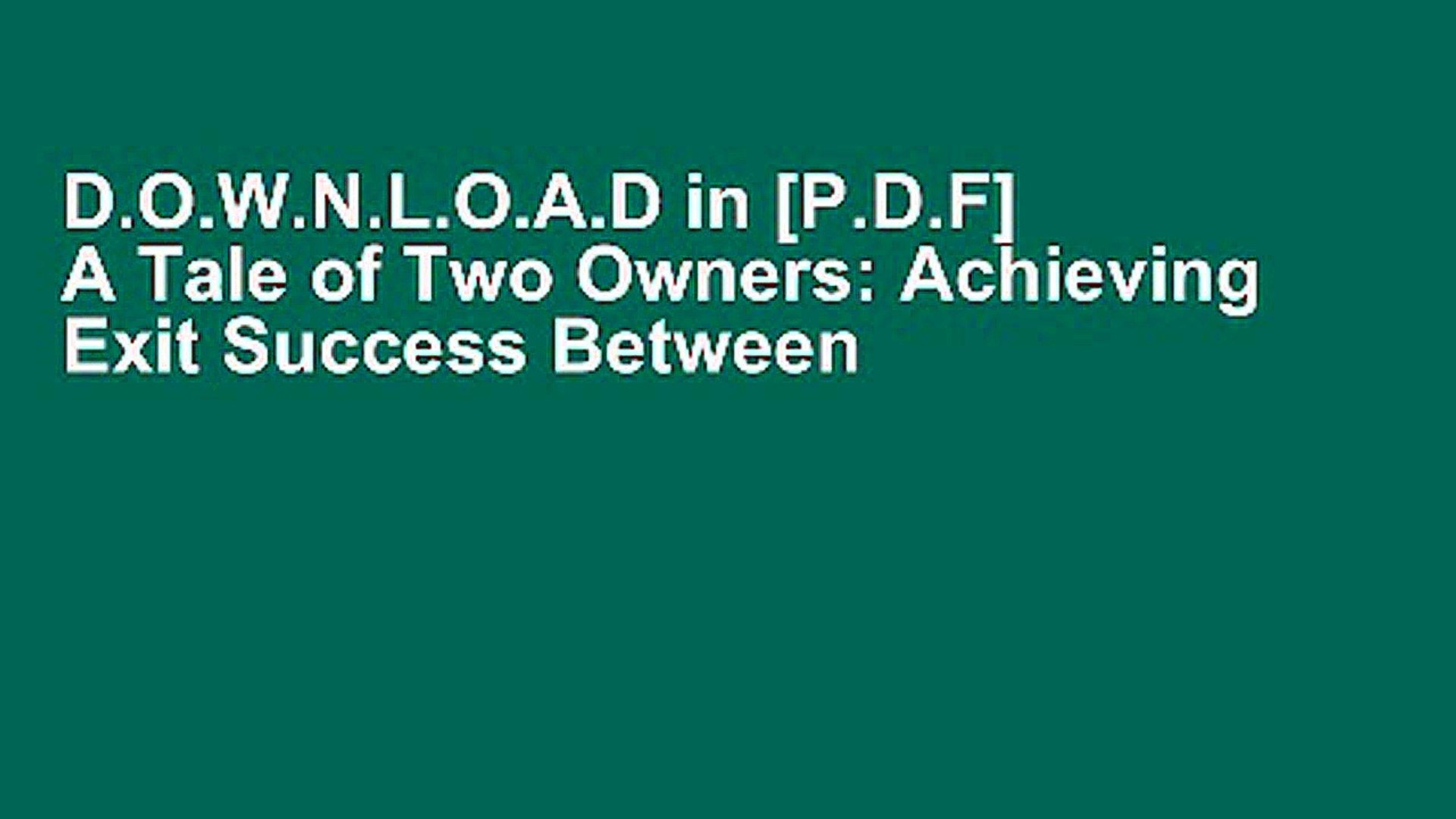 D O W N L O A D In P D F A Tale Of Two Owners Achieving Exit Success Between Business Co Owners Video Dailymotion