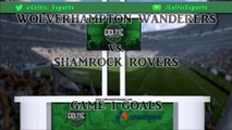 Wolverhampton Wanderers vs. Shamrock Rovers - Game 1 Goals
