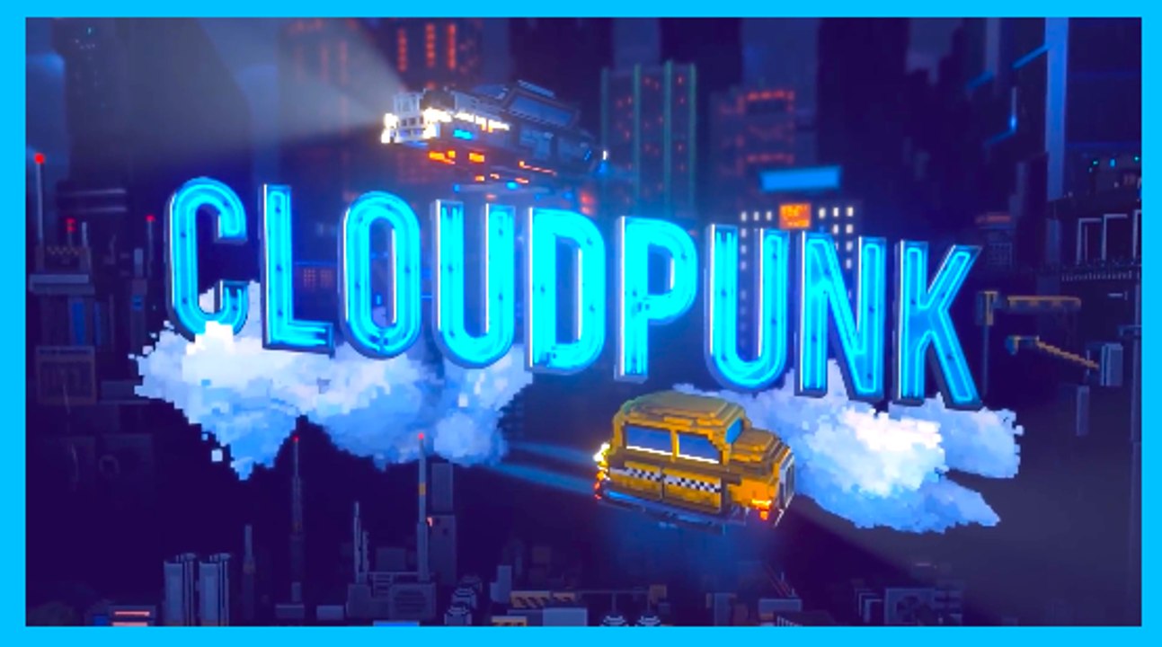 CLOUDPUNK - Announcement  Trailer | Gameplay Teaser