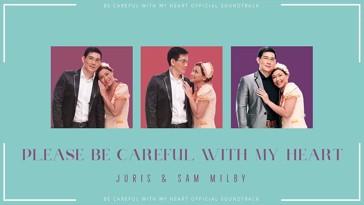 Juris & Sam Milby - Please Be Careful With My Heart  (Audio)