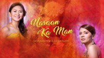 )Nasan Ka Man- Sarah Geronimo and  Zsa Zsa Padilla (Audio)