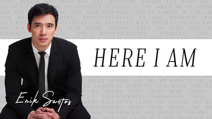 Here I Am - Erik Santos (Audio)