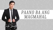 Erik Santos  - Paano Ba Ang Magmahal (Audio)